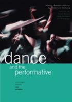 Dance And The Performative: A Choreological Perspective: Laban And Beyond 0950985929 Book Cover