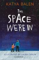 The Space We're In 0823447448 Book Cover