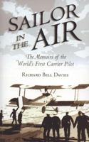 Sailor in the Air. The Memoirs of Vice-Admiral Richard Bell Davies, V.C... B0000CNGFD Book Cover