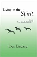 Living in the Spirit 1425188621 Book Cover