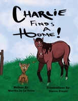 Charlie Finds A Home 0578822067 Book Cover