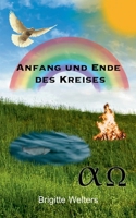 Anfang und Ende des Kreises (German Edition) 3769326008 Book Cover