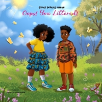 Oops! You Littered! (Climate Heroes Mini Series) 9988537794 Book Cover