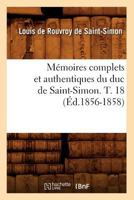 M�moires de Saint-Simon; Volume 18 1507774710 Book Cover