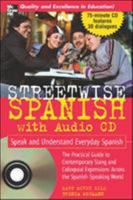 Streetwise Spanish: Speak and Understand Colloquial Spanish