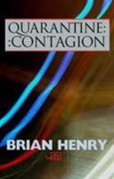 Quarantine / Contagion (Arc International Poets Series) 1906570132 Book Cover