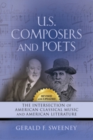 U. S. Composers and Poets: The Intersection of American Classical Music and American Literature (Revised and Updated) 1959620843 Book Cover