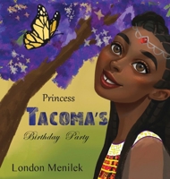 Princess Tacoma"s Birthday Party 1735612308 Book Cover