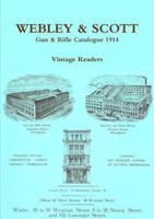 Webley & Scott 1914 Gun & Rifle Wholesale Catalogue 0244918570 Book Cover