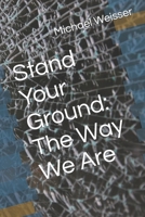Stand Your Ground: The Way We Are B0CH2P8Q1J Book Cover