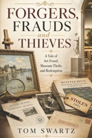Forgers, Frauds, and Thieves B0H66M5CDP Book Cover