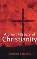 A Short History of Christianity 0739476998 Book Cover