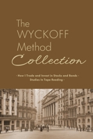 Richard Wyckoff's Classics: How I Invest in Stocks and Bonds & Studies in Tape Reading 1667306413 Book Cover
