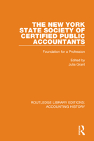 The New York State Society of Certified Public Accountants: Foundation for a Profession 0367495929 Book Cover