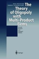 The Theory of Oligopoly with Multi-Product Firms 364264287X Book Cover