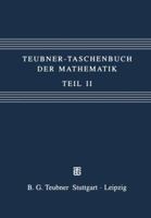 Teubner- Taschenbuch der Mathematik II. 3815421004 Book Cover