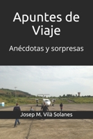 Apuntes de Viaje: Anécdotas y sorpresas B09C2SYHQN Book Cover