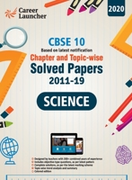CBSE Class X 2020 - Chapter and Topic-wise Solved Papers 2011-2019 : Science (All Sets - Delhi & All India) - Double Colour Matter 938916186X Book Cover