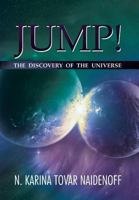 Jump!: The Discovery of the Universe 1493124765 Book Cover