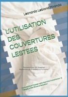 L’UTILISATION DES COUVERTURES LESTEES: Comprendre et Proposer cette Approche Innovante pour la thérapie, le Bien Être et la Relaxation (French Edition) B0FH1LKJ8W Book Cover