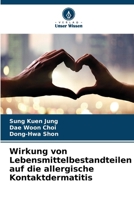 Wirkung von Lebensmittelbestandteilen auf die allergische Kontaktdermatitis (German Edition) 620853402X Book Cover