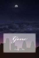 Gone (Gone Trilogy Book 1) 1533516650 Book Cover