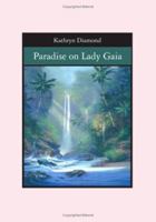 Paradise on Lady Gaia 1419670441 Book Cover