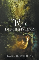 Rey De-Heavens B0CCCNFPY4 Book Cover