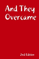 And They Overcame 1794786422 Book Cover