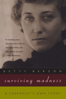 Surviving Madness: A Therapist's Own Story (Living Out: Gay and Lesbian Autobiographies) 1935226541 Book Cover