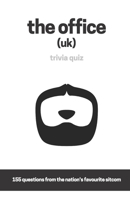 The Office (UK) Trivia Quiz Book - 155 Questions - 5.5" x 8.5" B08WJZCXM1 Book Cover