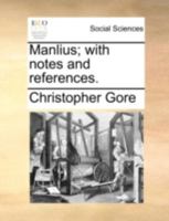 Manlius; with notes and references. 1140712136 Book Cover