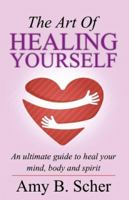 The Art Of Healing Yourself 9386450038 Book Cover