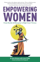 Empowering Women: From Murder & Misogyny to High Court Victory 1925927636 Book Cover