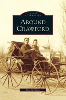 Around Crawford (Images of America: New York) 0738572373 Book Cover