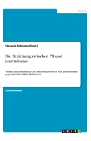 Die Beziehung zwischen PR und Journalismus (German Edition) 3668856176 Book Cover