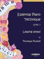 Essential Piano Technique Level 1 -- Leaping ahead (Penelope Roskell's Complete Pianist Series) 1843670623 Book Cover