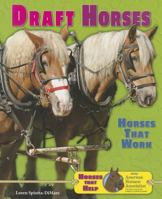 Draft Horses: Horses That Work 146440383X Book Cover