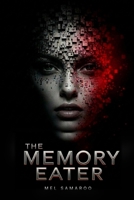 The Memory Eater (Neural Sins) B0H25RXPV4 Book Cover
