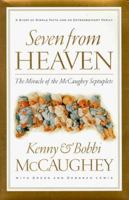 Seven from Heaven: The Miracle of the McCaughey Septuplets 0785270493 Book Cover