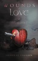 Wounds of Love: Memoirs 146202792X Book Cover