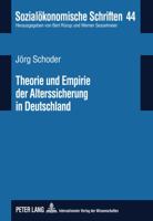 Theorie Und Empirie Der Alterssicherung in Deutschland: Eine Bestandsaufnahme Zu Den Versorgungswegen Des Drei-Schichten-Modells Unter Beruecksichtigu 363160792X Book Cover