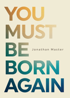 You Must Be Born Again B0CZTYBCDD Book Cover