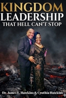 Kingdom Leadership: That Hell Can't Stop B0GS2SMX7V Book Cover