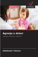 Agresja u dzieci (Polish Edition) 6630266544 Book Cover