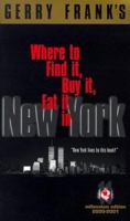 Gerry Frank's Where to Find It, Buy It, Eat It in New York (Gerry Frank's Where to Find It, Buy It, Eat It in New York (Regular Edition))