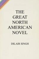 The Great North American Novel 1099964237 Book Cover