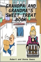 Grandpa and Grandma's Sweet Treat Book 1435744829 Book Cover