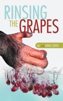 Rinsing the Grapes 1467003395 Book Cover