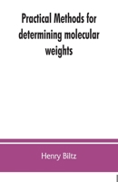 Practical Methods for Determining Molecular Weights (Classic Reprint) 9353862353 Book Cover